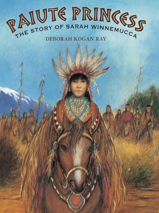 Title details for Paiute Princess by Deborah Kogan Ray - Wait list
